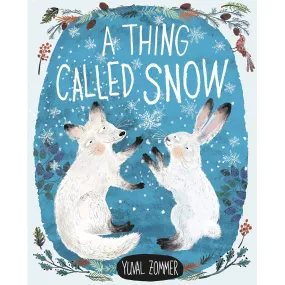 a thing called snow