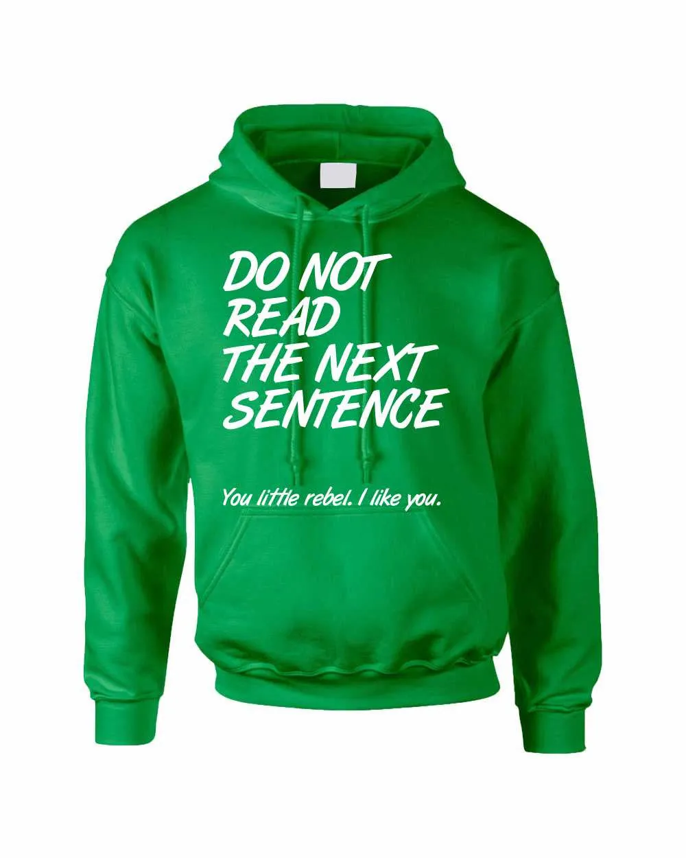 Adult Hoodie Do Not Read The Next Sentence Funny Top