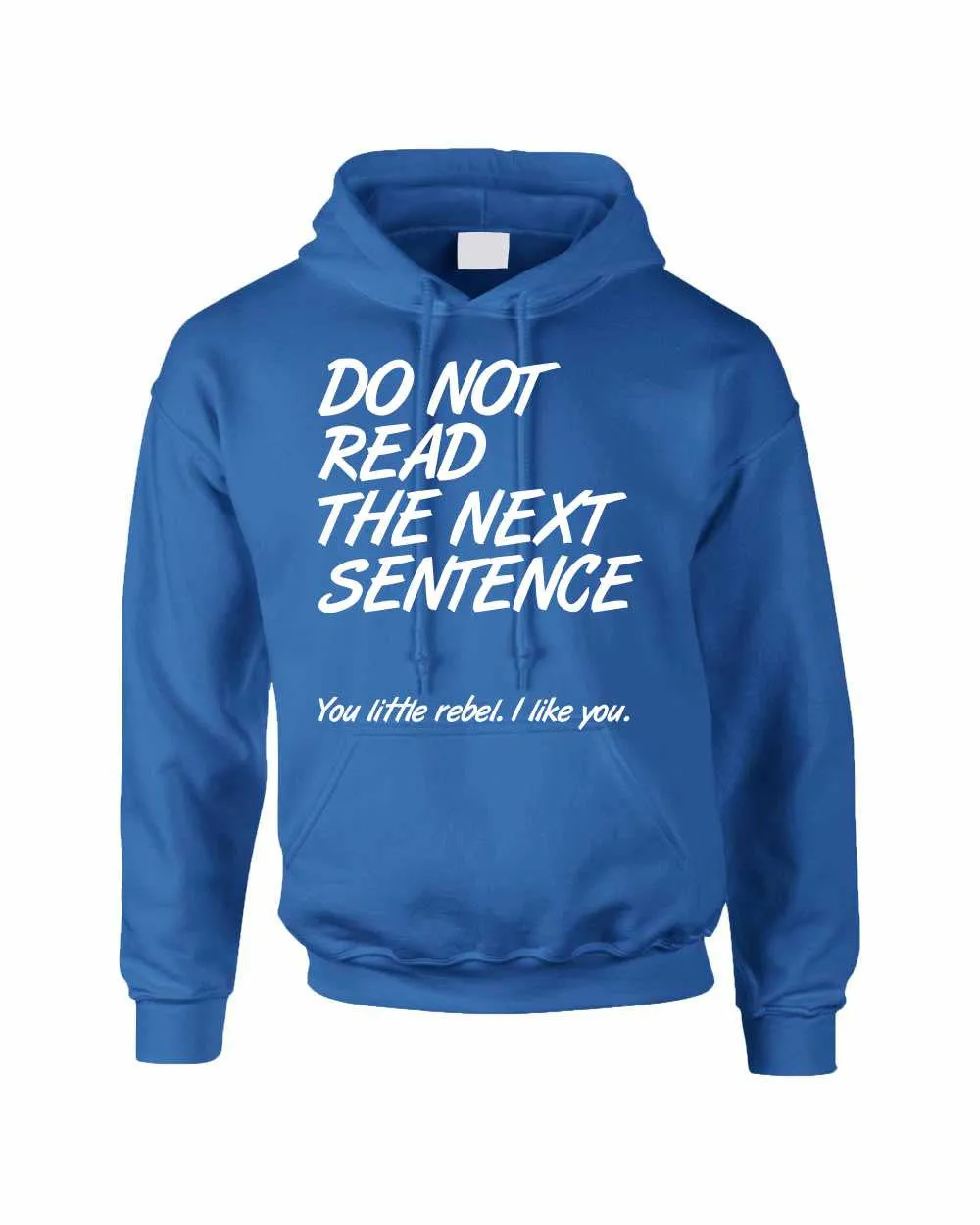 Adult Hoodie Do Not Read The Next Sentence Funny Top