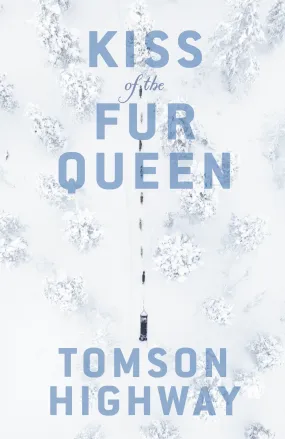 Kiss of the Fur Queen Penguin Modern Classics Edition